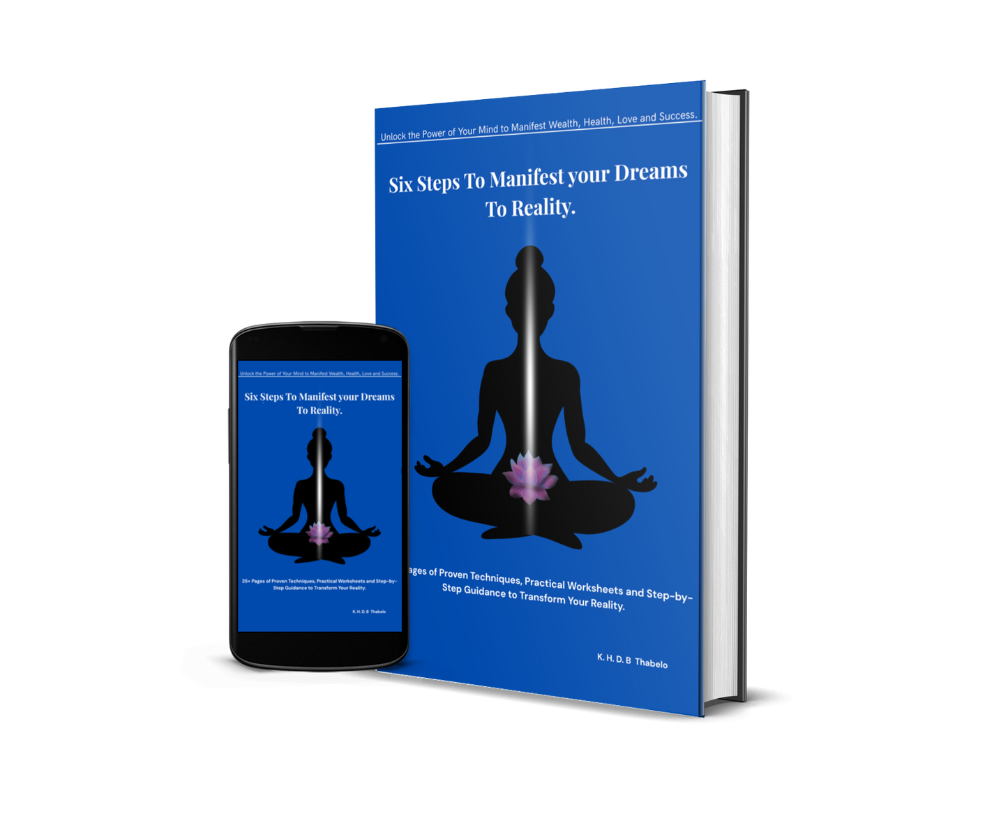 Unlock the Power of Your Mind to Manifest Wealth, Health, Love and Success