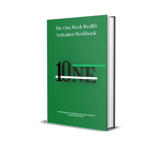 The 1-Week Wealth Activation Workbook: A concise introduction to the core mindset principles.